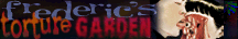 frederic's torture garden
