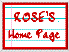 Rose's Home Page