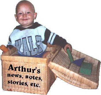 ['Arthur's news, notes, stories, etc.' picture]